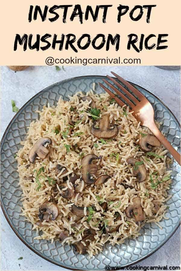 Instant pot Mushroom Rice