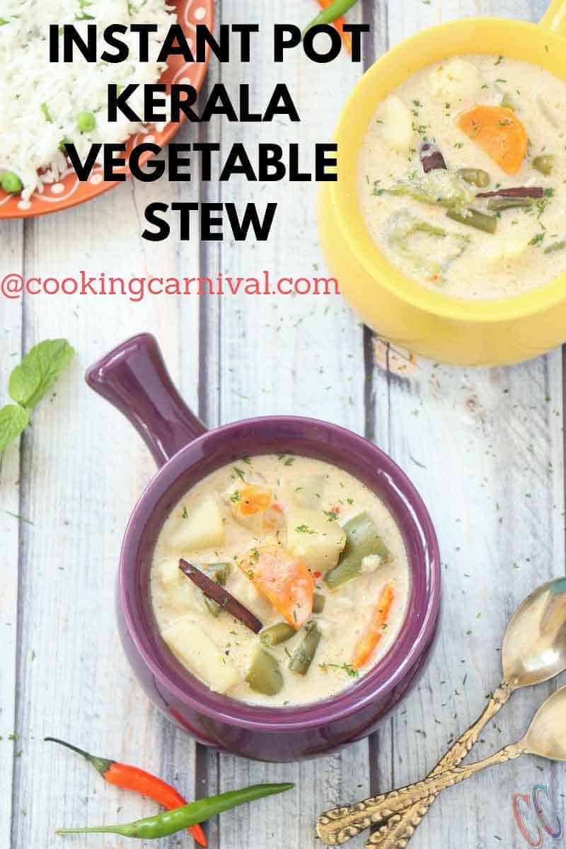 Instant Pot Kerala Vegetable Stew - A complete Comfort and Satisfying food that can be made in a fraction of the time. Veg Stew is Vegetarian / Vegan Instant Pot Recipe with lots of vegetables in a coconut milk based hearty sauce that will change your life.