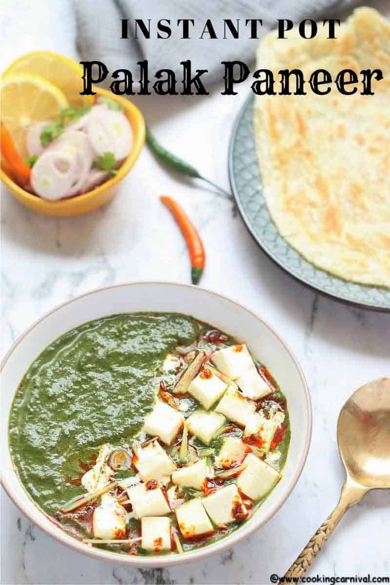 Instant Pot Palak Paneer - Indian Cottage Cheese in Smooth, luscious, Delicious, Creamy Spinach Gravy. Palak Paneer is one of the most loved North Indian Dishes across the world. It is Eaten with Roti, Paratha, Naan, Parotta or Rice. This Vegetarian Indian Instant Pot Recipe is a healthy weeknight dinner recipe that's naturally gluten free, paleo and can easily be made Vegan by using tofu instead of Paneer and Oil instant of Ghee/clarified butter.