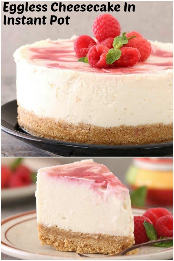 Instant Pot Raspberry Swirl Eggless Cheesecake