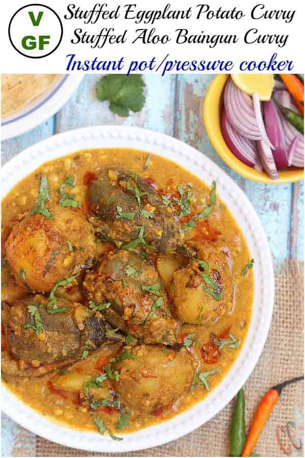 Instant Pot Stuffed Eggplant Potato Curry / Stuffed Aloo Baingun In Pressure Cooker - Simple Flavorful curry that is made in one pot - Instant Pot / Pressure cooker. Pair it with Rice, Roti, naan, Bajri rotla or any Indian Flatbread and you have a complete delicious meal ready on the table under 30 minutes. This recipe is Vegan And Gluten-free.